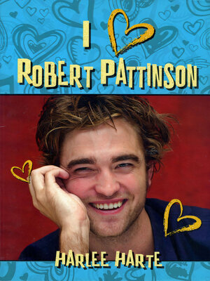 cover image of I Heart Robert Pattinson